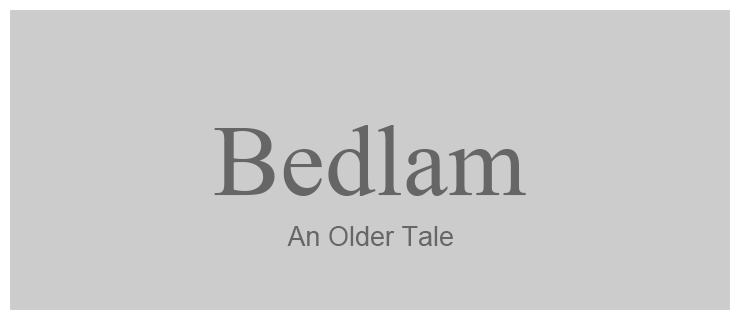 BEDLAM text image